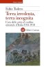 Copertina del libro Terra irredenta, terra incognita