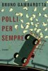 Copertina del libro Polli per sempre 