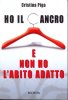 Copertina del libro Ho il cancro e non ho l'abito adatto 