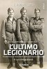 Copertina del libro L'ultimo legionario 