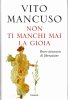 Copertina del libro Non ti manchi mai la gioia. Breve itinerario di liberazione 