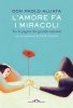 Copertina del libro L'amore fa i miracoli. Tra le pagine dei grandi romanzi 