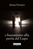 Copertina del libro ...e bussammo alla porta del Lupo