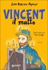 Copertina del libro Vincent il matto. Quell'anno con Van Gogh