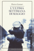 Copertina del libro L'ultima settimana di maggio 