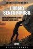 Copertina del libro L'uomo senza riposo. Oltre le manipolazioni del pensiero unico 