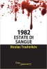 Copertina del libro 1982 Estate di sangue