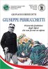 Copertina del libro Giuseppe Perrucchetti. Il Generale fondatore degli Alpini che non fu mai un alpino 