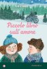 Copertina del libro Piccolo libro sull'amore 