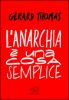 Copertina del libro L'anarchia è una cosa semplice 