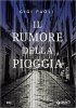 Copertina del libro Il rumore della pioggia 