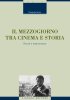 Copertina del libro Il Mezzogiorno tra cinema e storia. Ricordi e testimonianze 