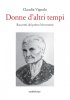 Copertina del libro Donne d'altri tempi 