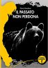 Copertina del libro Il passato non perdona 