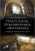 Copertina del libro Italia sacra, straordinaria e meravigliosa 