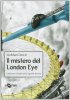 Copertina del libro Il mistero del London Eye 