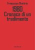 Copertina del libro 1980 Cronaca di un tradimento