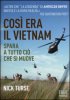 Copertina del libro Così era il Vietnam. Spara a tutto ciò che si muove 