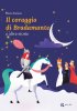 Copertina del libro Il coraggio di Bradamante e altre storie 