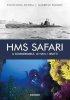 Copertina del libro HMS Safari. Il sommergibile, le navi, i relitti 