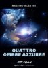 Copertina del libro Quattro Ombre Azzurre 