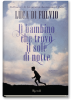 Copertina del libro Il bambino che trovò il sole di notte 