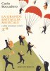 Copertina del libro La grande battaglia musicale e altre avventure sonore 