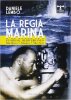 Copertina del libro La Regia Marina fuori dal Mediterraneo 