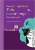 Copertina del libro Tutti i nostri corpi. Storie superbrevi 