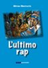 Copertina del libro L'ultimo rap 