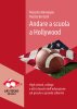 Copertina del libro Andare a scuola a Hollywood. High school, college e altri disastri dell'educazione sul piccolo e grande schermo