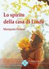 Copertina del libro Lo spirito della casa di Linda 