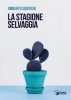 Copertina del libro La stagione selvaggia 