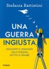 Copertina del libro Una guerra ingiusta. Racconti e immagini dall'Ucraina sotto le bombe