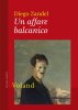 Copertina del libro Un affare balcanico 