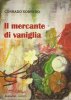 Copertina del libro Il mercante di vaniglia 