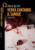 Copertina del libro Verrà cantando il sangue