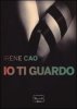 Copertina del libro Io ti guardo 