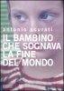 Copertina del libro Il bambino che sognava la fine del mondo 