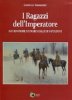 Copertina del libro I Ragazzi dell'Imperatore 