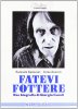 Copertina del libro Fatevi fottere. Una biografia di Giorgio Canali 