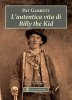 Copertina del libro L'autentica vita di Billy the Kid 