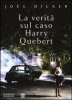 Copertina del libro La verità sul caso Harry Quebert 