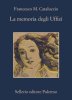 Copertina del libro La memoria degli Uffizi 