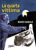 Copertina del libro La quarta vittima 