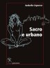 Copertina del libro Sacro e urbano