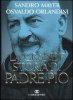 Copertina del libro La grande storia di Padre Pio 