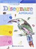 Copertina del libro Disegnare animali 