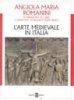 Copertina del libro L'arte medievale in Italia 