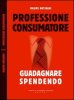 Copertina del libro Professione consumatore